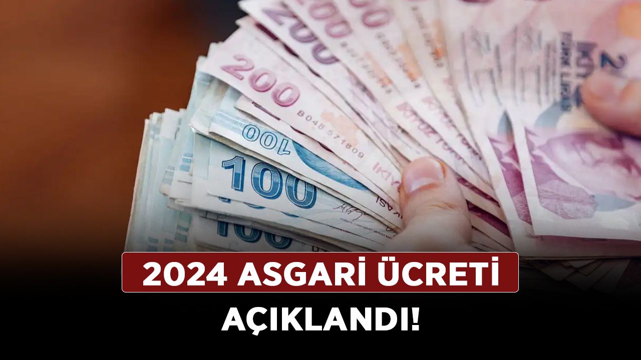 2024 Asgari Ücreti açıklandı!