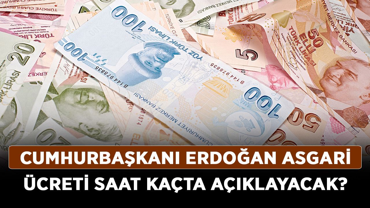 Cumhurbaşkanı Erdoğan asgari ücreti açıklayacak