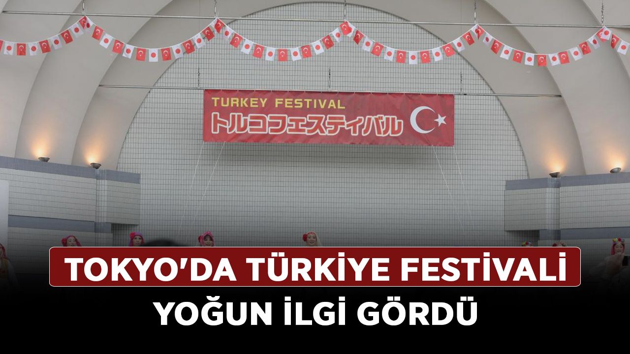Tokyo'da Türkiye festivali yoğun ilgi gördü