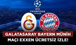 Galatasaray Bayern Münih maçı EXXEN ücretsiz izle!
