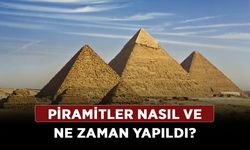 Piramitler nasıl ve ne zaman yapıldı? Mısır piramitleri kaç yaşında özellikleri neler?