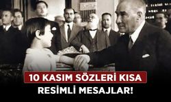 10 Kasım sözleri kısa resimli mesajlar! 10 Kasım ile ilgili güzel sözler ve duygusal mesajlar!