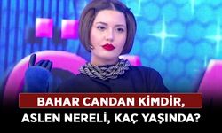 Bahar Candan kimdir, ne iş yapıyor? Bahar Candan aslen nereli, kaç yaşında?