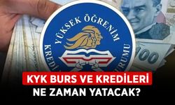 KYK burs ve kredileri ne zaman yatacak? KYK ödemeleri ne zaman başlayacak?