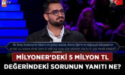 Milyoner’deki 5 milyon TL değerindeki sorunun yanıtı ne? Kuş uçuşu çizgi nerede kesişir? Sinop Hatay, Iğdır, Gökçeada!