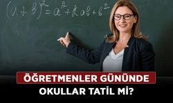 Öğretmenler gününde okullar tatil mi? 2023 öğretmenler günü okul olacak mı?