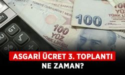 Asgari ücret 3. Toplantı ne zaman? Yeni asgari ücret ne zaman belli olacak?