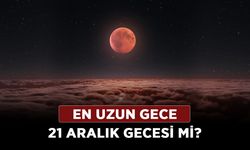 En uzun gece 21 Aralık gecesi mi? En uzun gece nasıl olur?