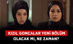 Kızıl Goncalar yeni bölüm olacak mı, ne zaman? Kızıl Goncalar yeni bölüm yayımlanacak mı?