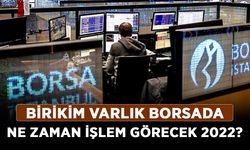 Birikim Varlık Yönetim ne zaman işlem görecek? Birikim Varlık borsada ne zaman işlem görecek 2022?