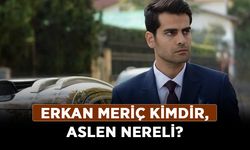 Erkan Meriç kimdir aslen nereli?