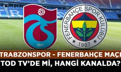 Trabzonspor Fenerbahçe maçı TOD TV’de mi, hangi kanalda? Trabzonspor - Fenerbahçe maçı ücretsiz izlenir mi?