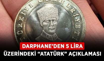 Darphane’den 5 lira üzerindeki “Atatürk” açıklaması