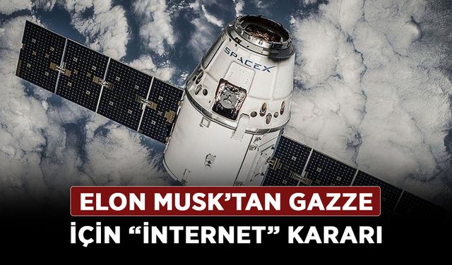 Elon Musk’tan Gazze için “internet” kararı