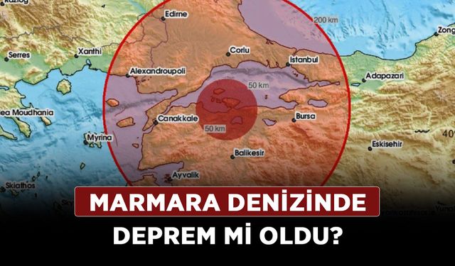 Marmara denizinde deprem mi oldu? Marmara depremi kaç büyüklüğünde oldu?