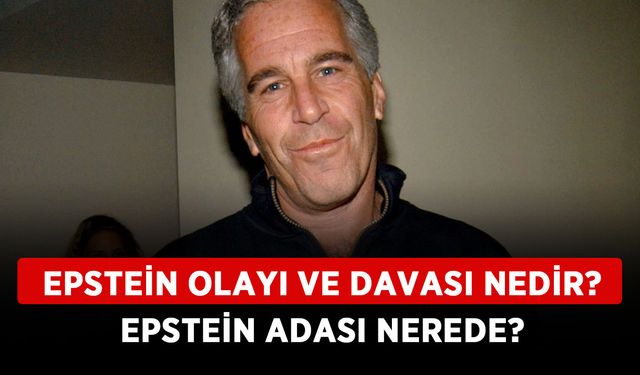 Epstein olayı ve davası nedir? Epstein adası olayında neler oldu? Epstein adası nerede, hangi ülkede?